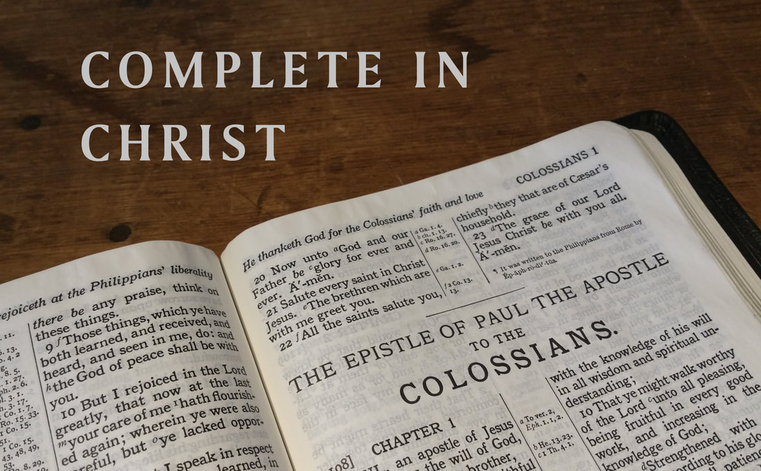 Complete In Christ - Colossians