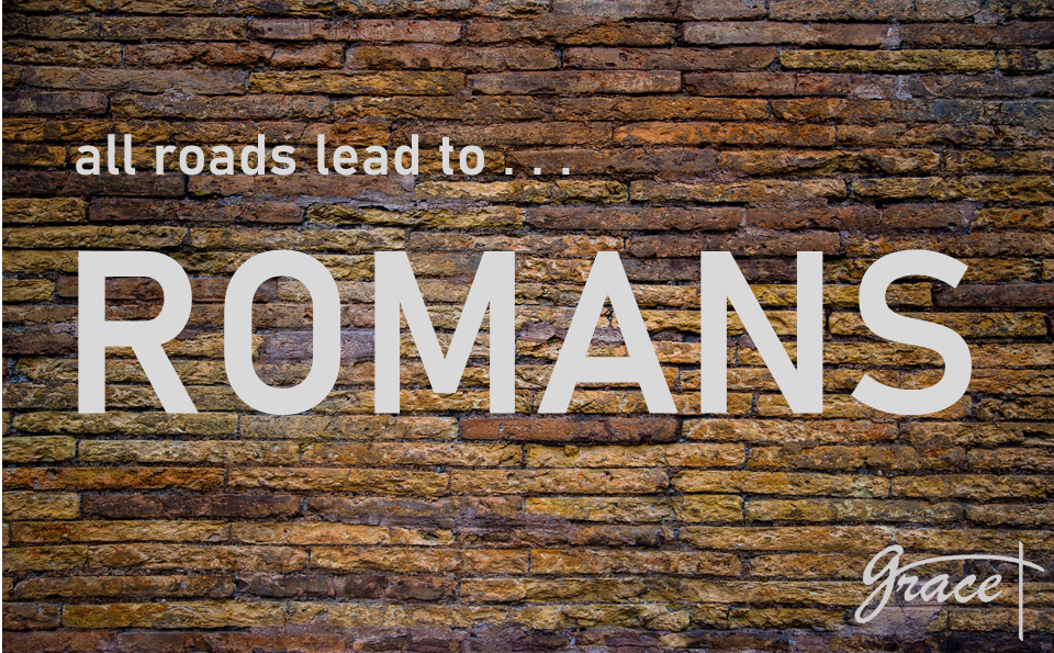 All Roads Lead To - Romans